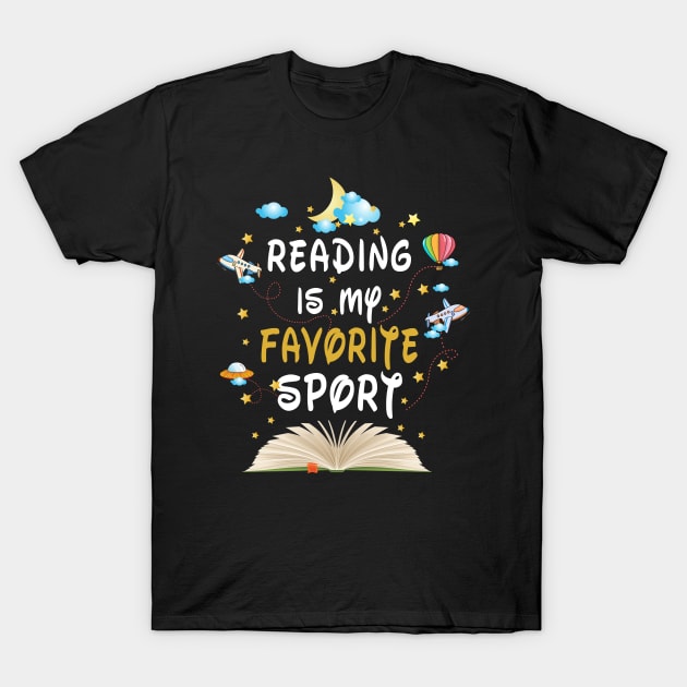 Reading Is My Favorite Sport Book lovers T-Shirt by torifd1rosie